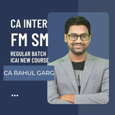 CA Inter FM SM (Paper 6) Regular Batch By CA Rahul Garg | For Jan 25 & Onwards Exams | ICAI New Course - CA Point